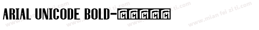 ARIAL UNICODE BOLD字体转换